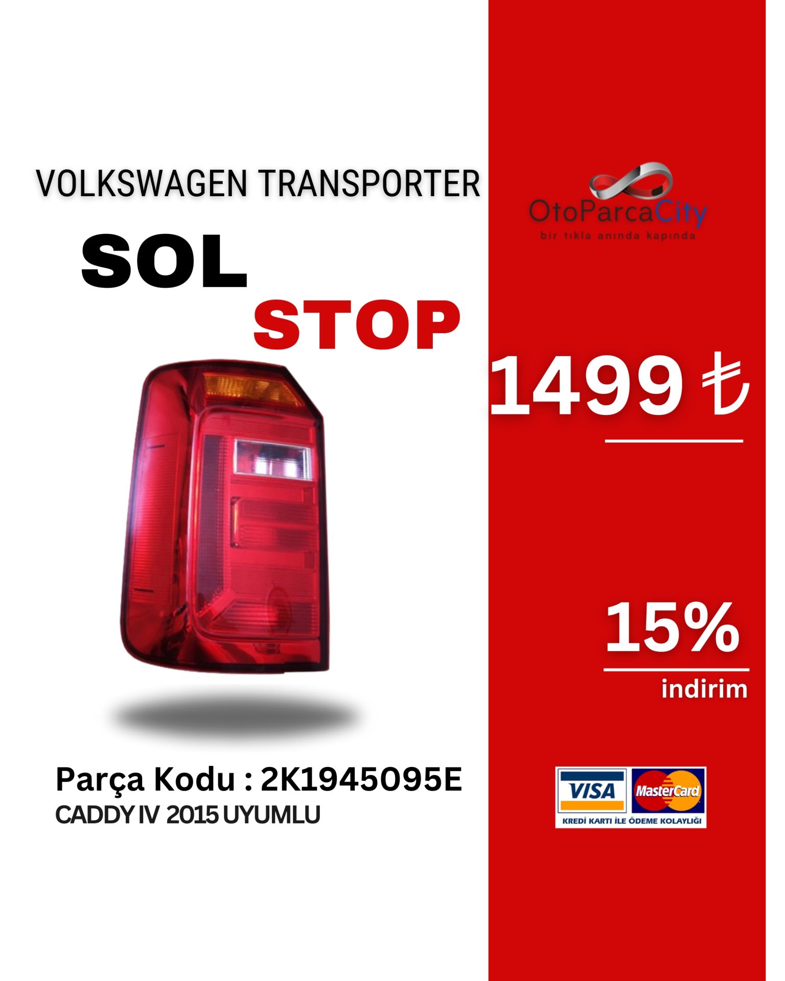 Caddy Stop Lambası Sol 2015-2020 (Dikey Kapı)