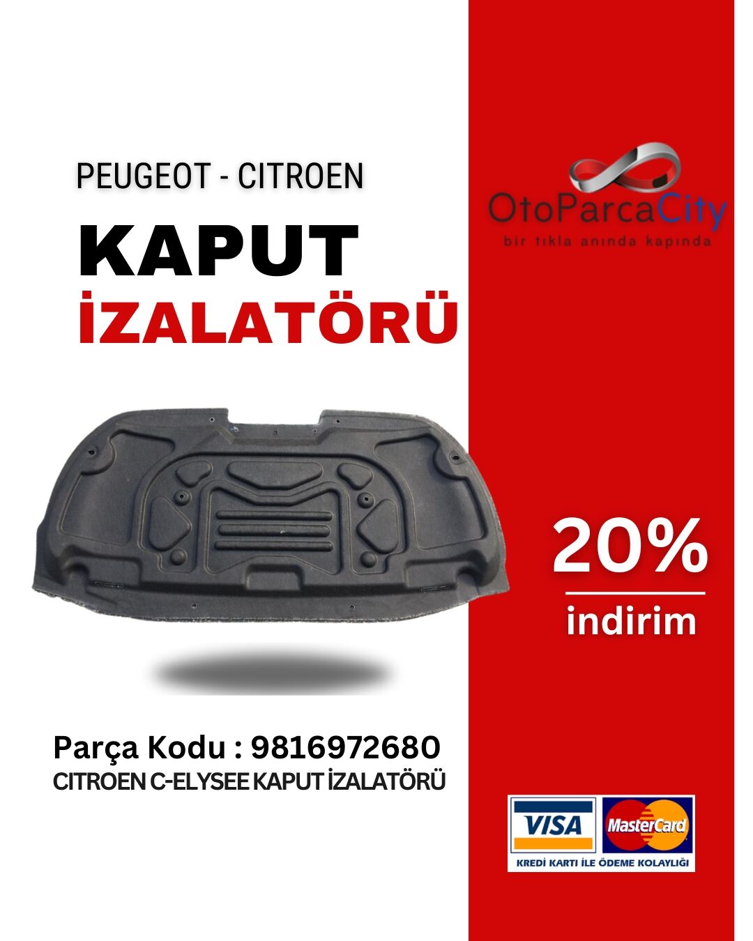 PEUGEOT 301/CITROEN C-ELYSEE KAPUT İZALATÖRÜ