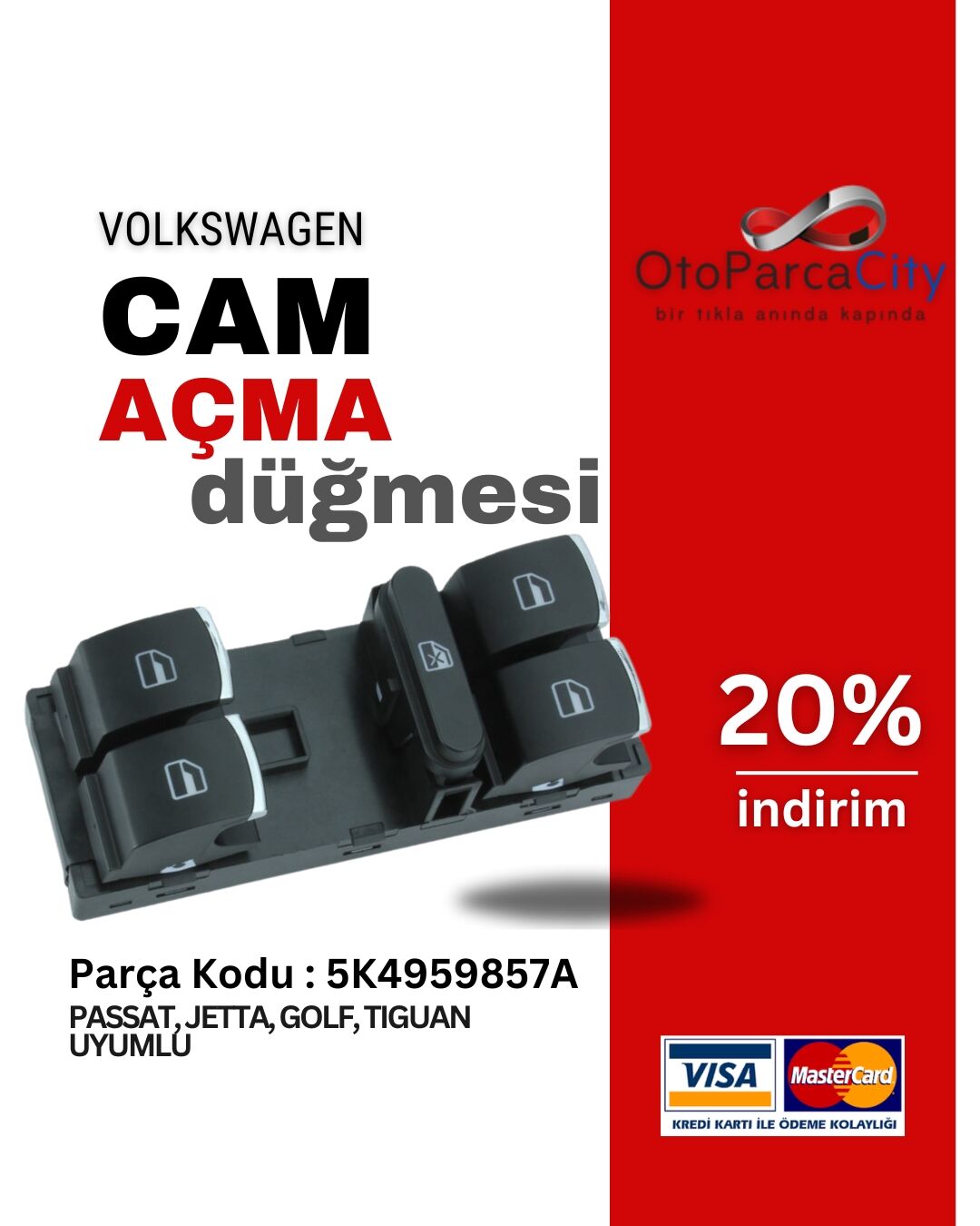 Volkswagen Jetta Golf 6 Passat B7 Amarok Oem Cam Açma Düğmesi